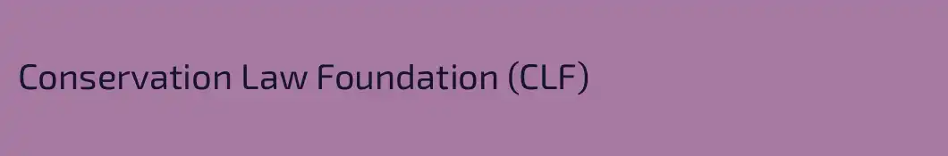 Conservation Law Foundation (CLF)